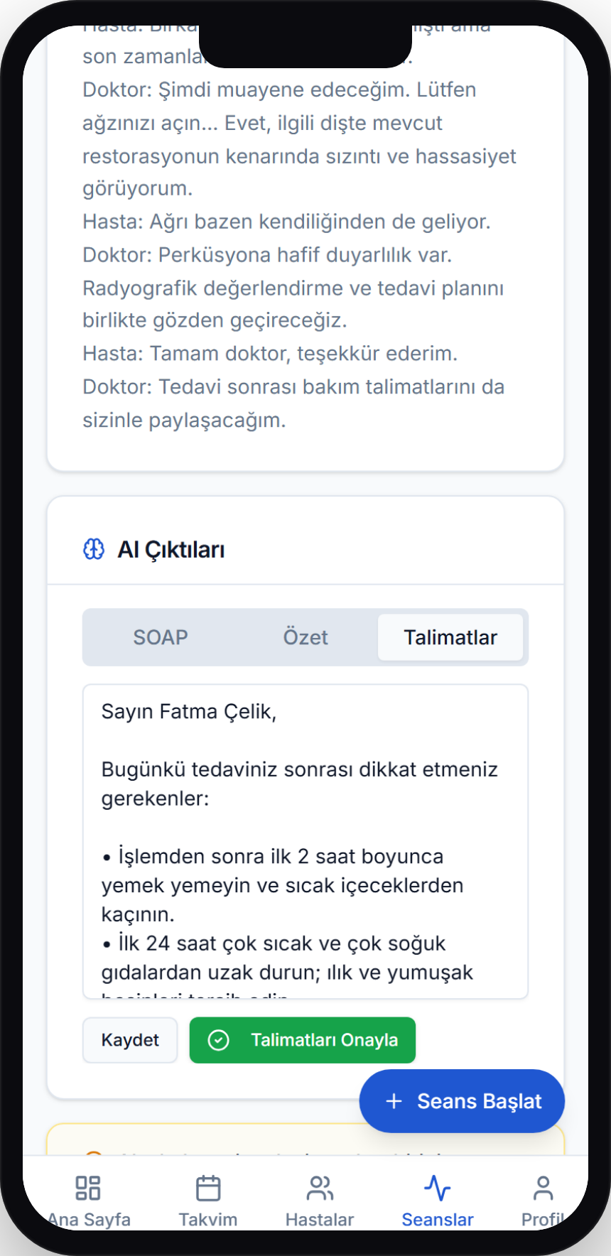 Hastaya talimatlar hazır.